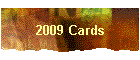 2009 Cards