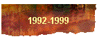 1992-1999